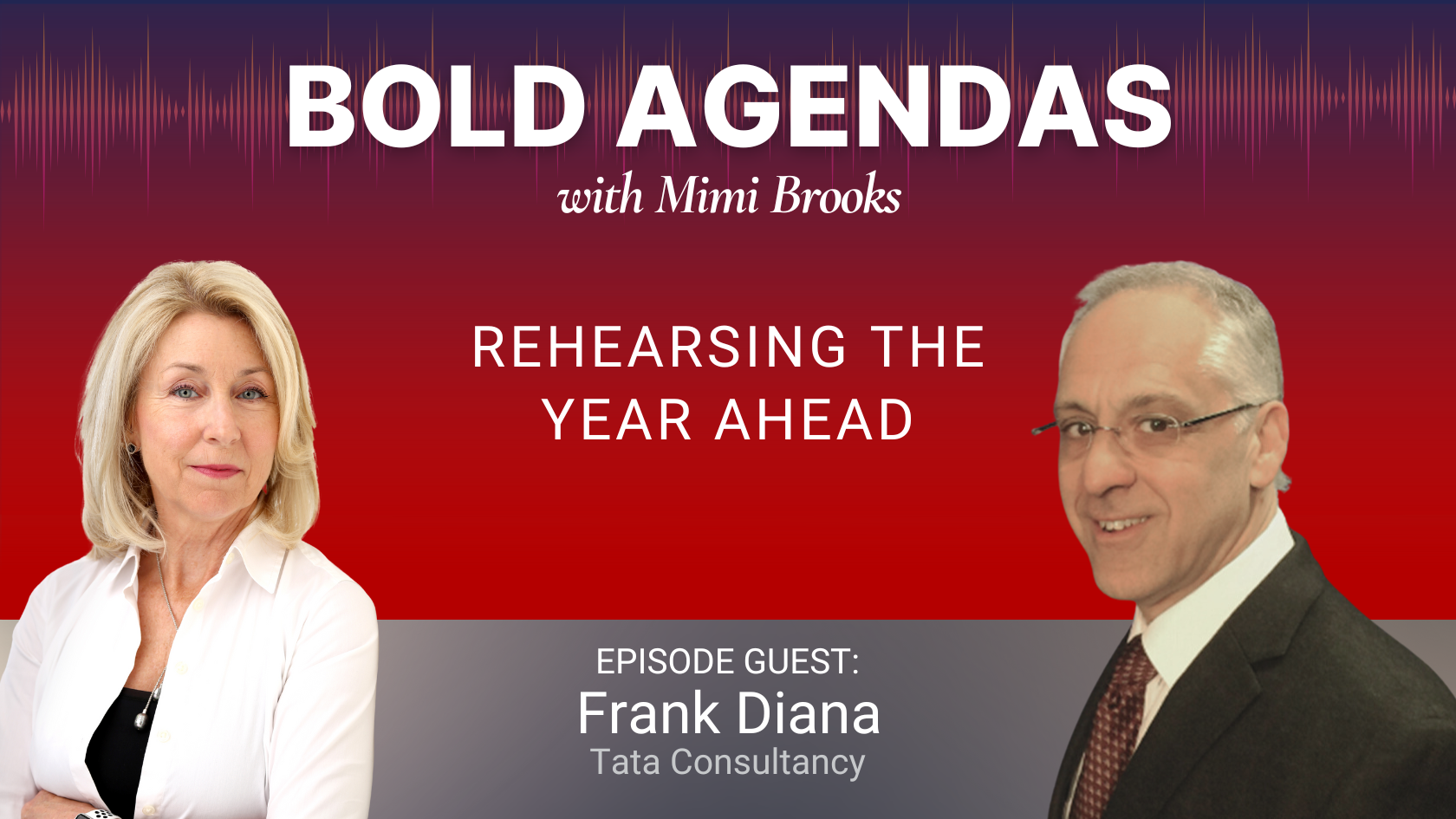 Bold Agendas with Mimi Brooks: Rehearsing the Year Ahead with Frank Diana